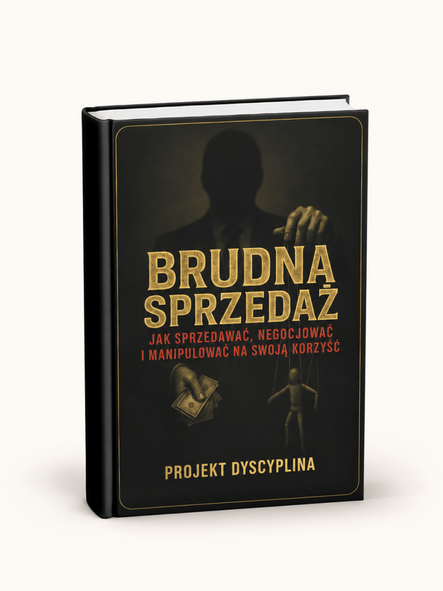 BRUDNA SPRZEDAŻ - JAK SPRZEDAWAĆ, NEGOCJOWAĆ I MANIPULOWAĆ NA SWOJĄ KORZYŚĆ