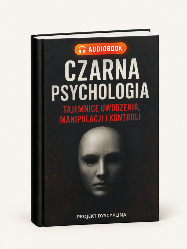 AUDIOBOOK: CZARNA PSYCHOLOGIA - TAJEMNICE UWODZENIA , MANIPULACJI I KONTROLI