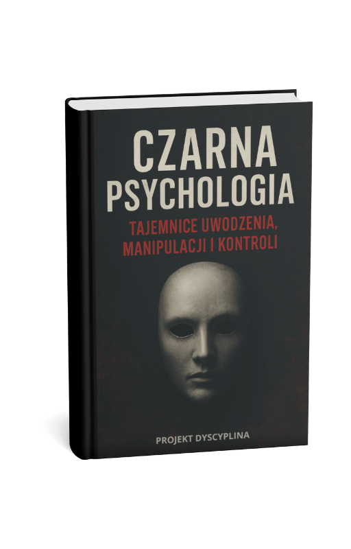 KSIĄŻKA PAPIEROWA: CZARNA PSYCHOLOGIA - TAJEMNICE UWODZENIA , MANIPULACJI I KONTROLI - Projekt Dyscyplina