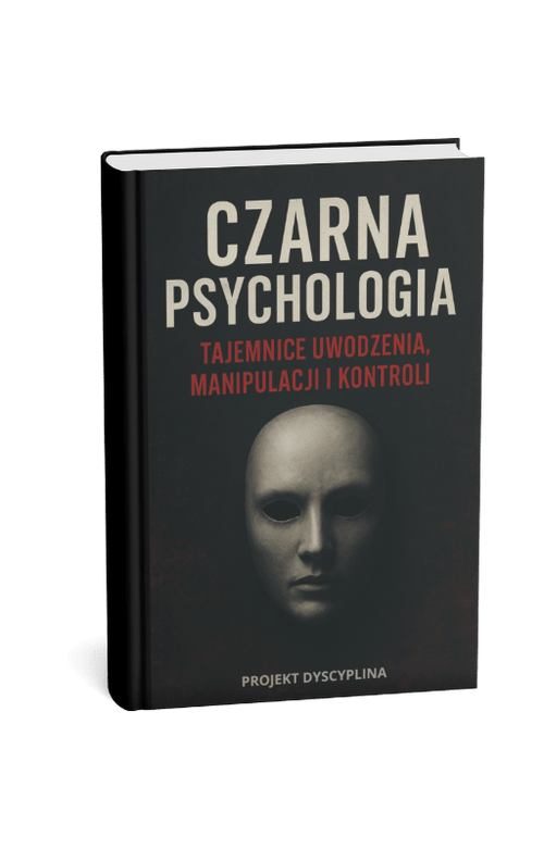 KSIĄŻKA PAPIEROWA: CZARNA PSYCHOLOGIA - TAJEMNICE UWODZENIA , MANIPULACJI I KONTROLI - Projekt Dyscyplina
