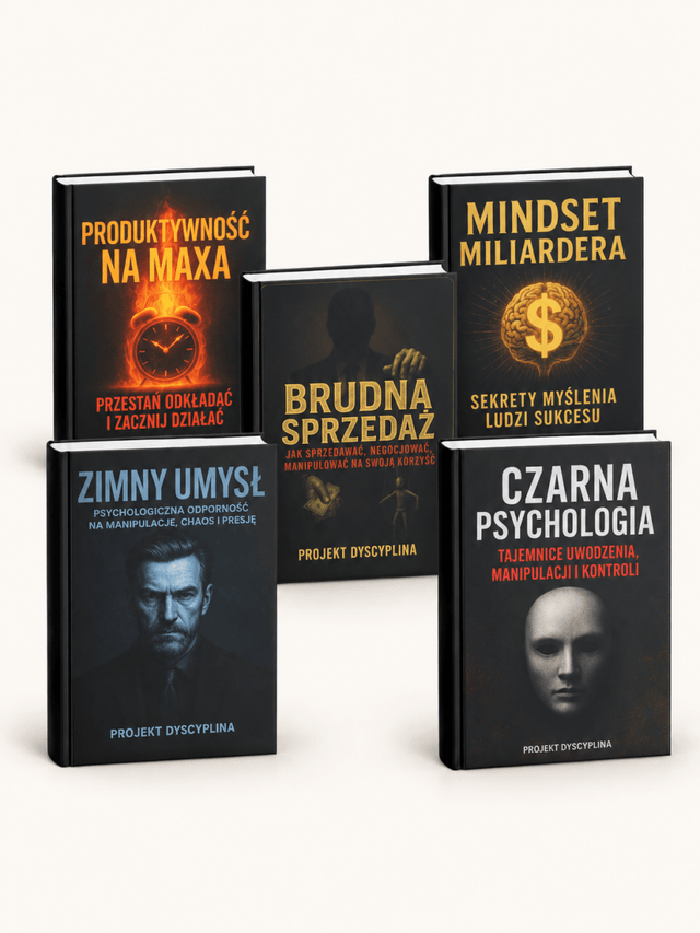 ZESTAW PIĘCIU EBOOKÓW – CZARNA PSYCHOLOGIA + ZIMNY UMYSŁ + BRUDNA SPRZEDAŻ + MINDSET MILIARDERA + PRODUKTYWNOŚĆ NA MAXA