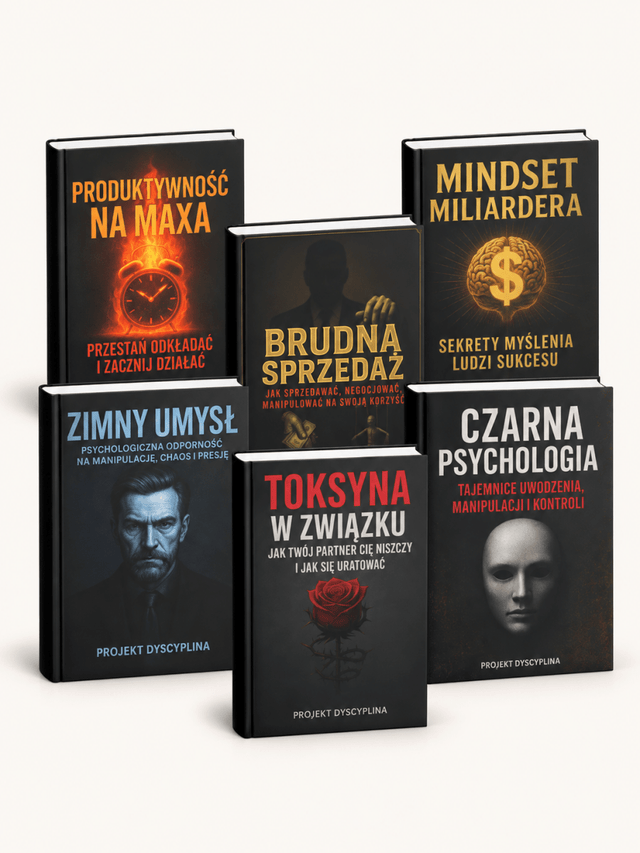ZESTAW SZEŚCIU EBOOKÓW – CZARNA PSYCHOLOGIA + ZIMNY UMYSŁ + BRUDNA SPRZEDAŻ + TOKSYNA W ZWIĄZKU + MINDSET MILIARDERA + PRODUKTYWNOŚĆ NA MAXA