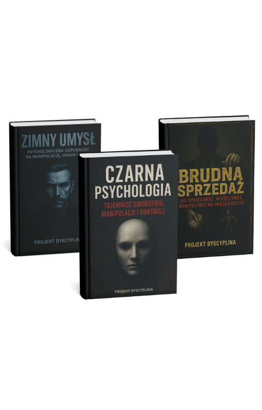 ZESTAW TRZECH EBOOKÓW – CZARNA PSYCHOLOGIA + ZIMNY UMYSŁ + BRUDNA SPRZEDAŻ - Projekt Dyscyplina
