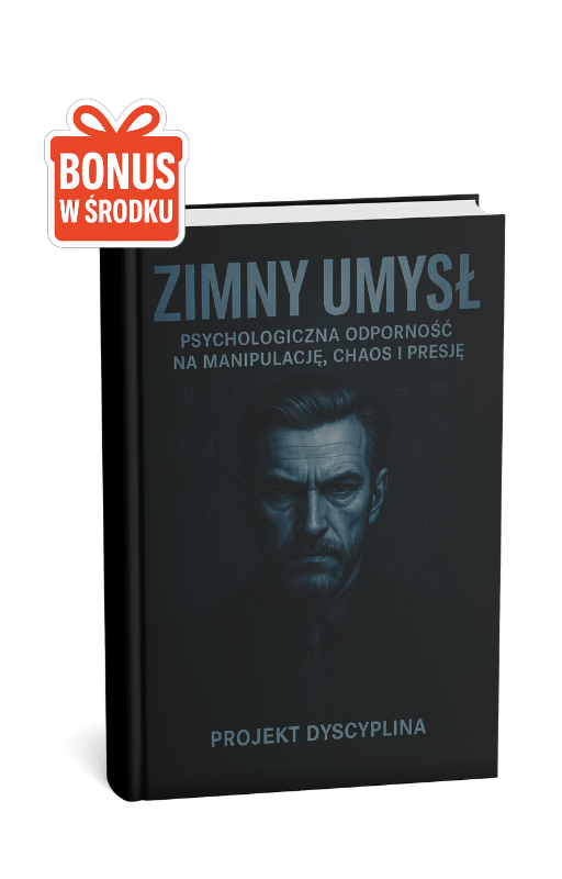 ZIMNY UMYSŁ - PSYCHOLOGICZNA ODPORNOŚĆ NA MANIPULACJĘ, CHAOS I PRESJĘ - Projekt Dyscyplina